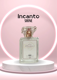 Incanto Shine